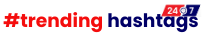 Trending Hashtags 247